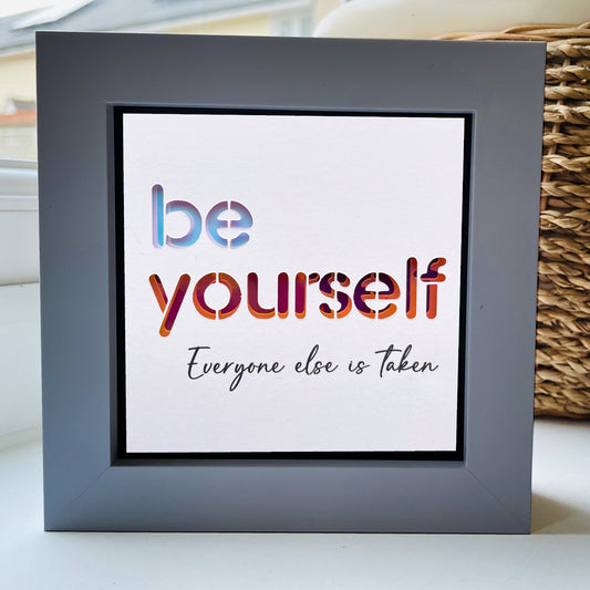Be Yourself, everyone else is taken Quote 4