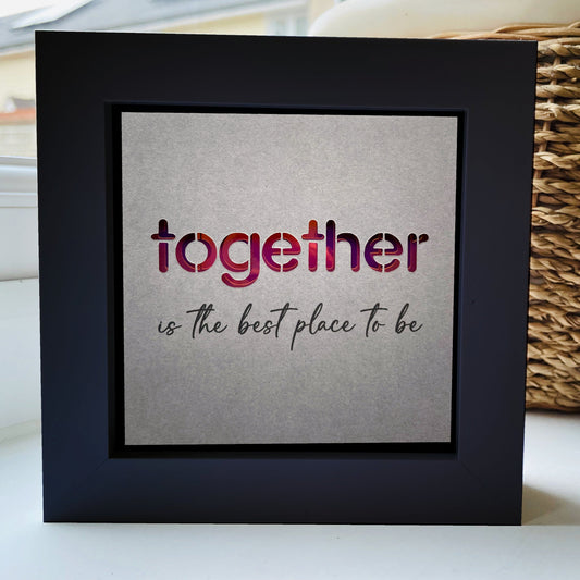 Together is the best place to be Quote 2
