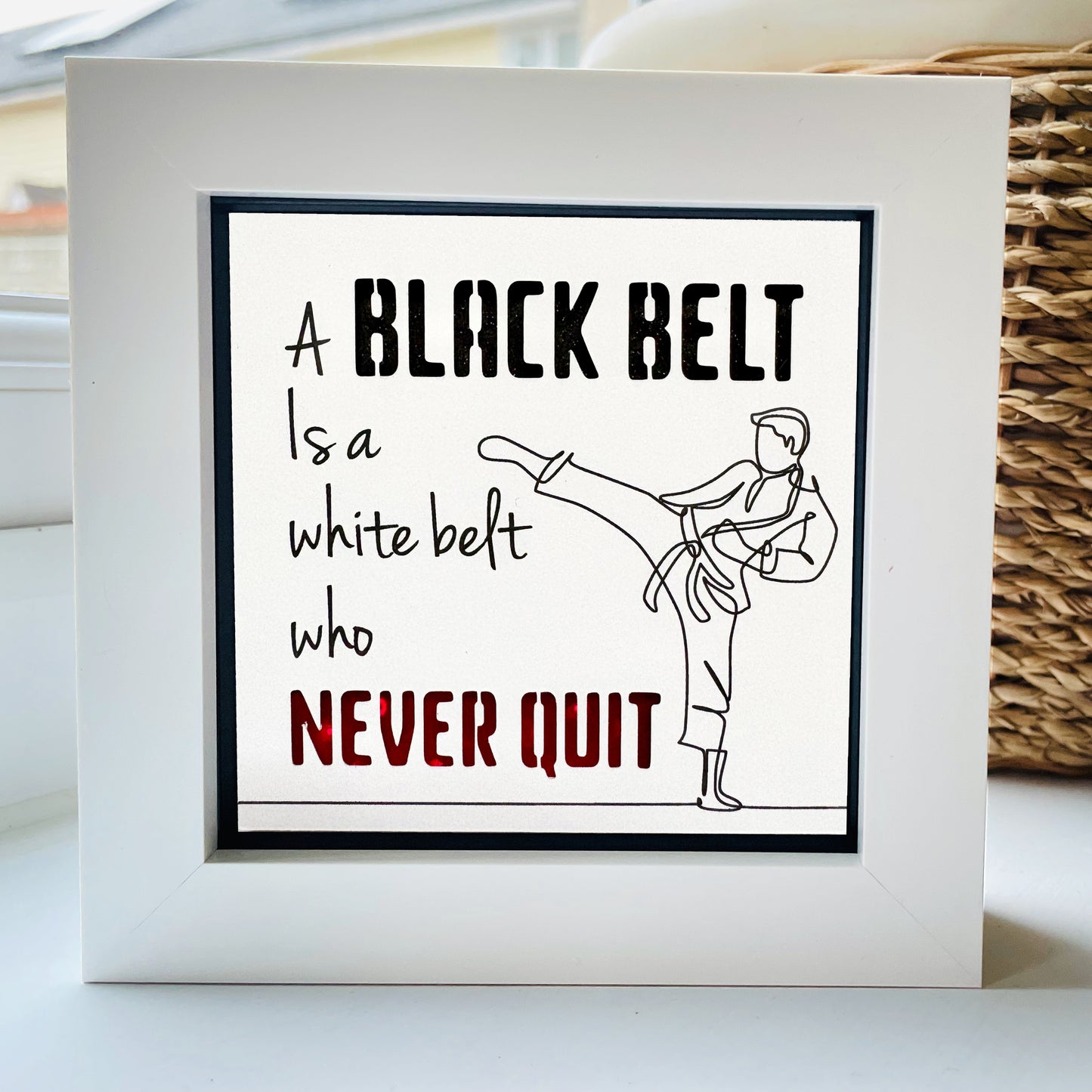 A Black belt is a White Belt that Never Quit Karate Quote 1