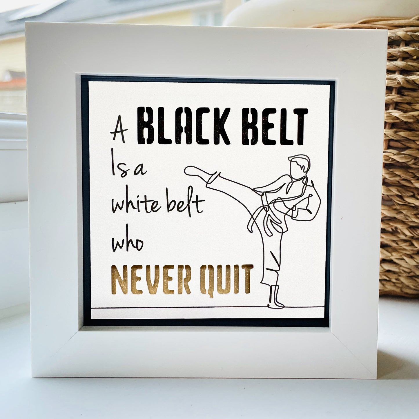 A Black belt is a White Belt that Never Quit Karate Quote 2