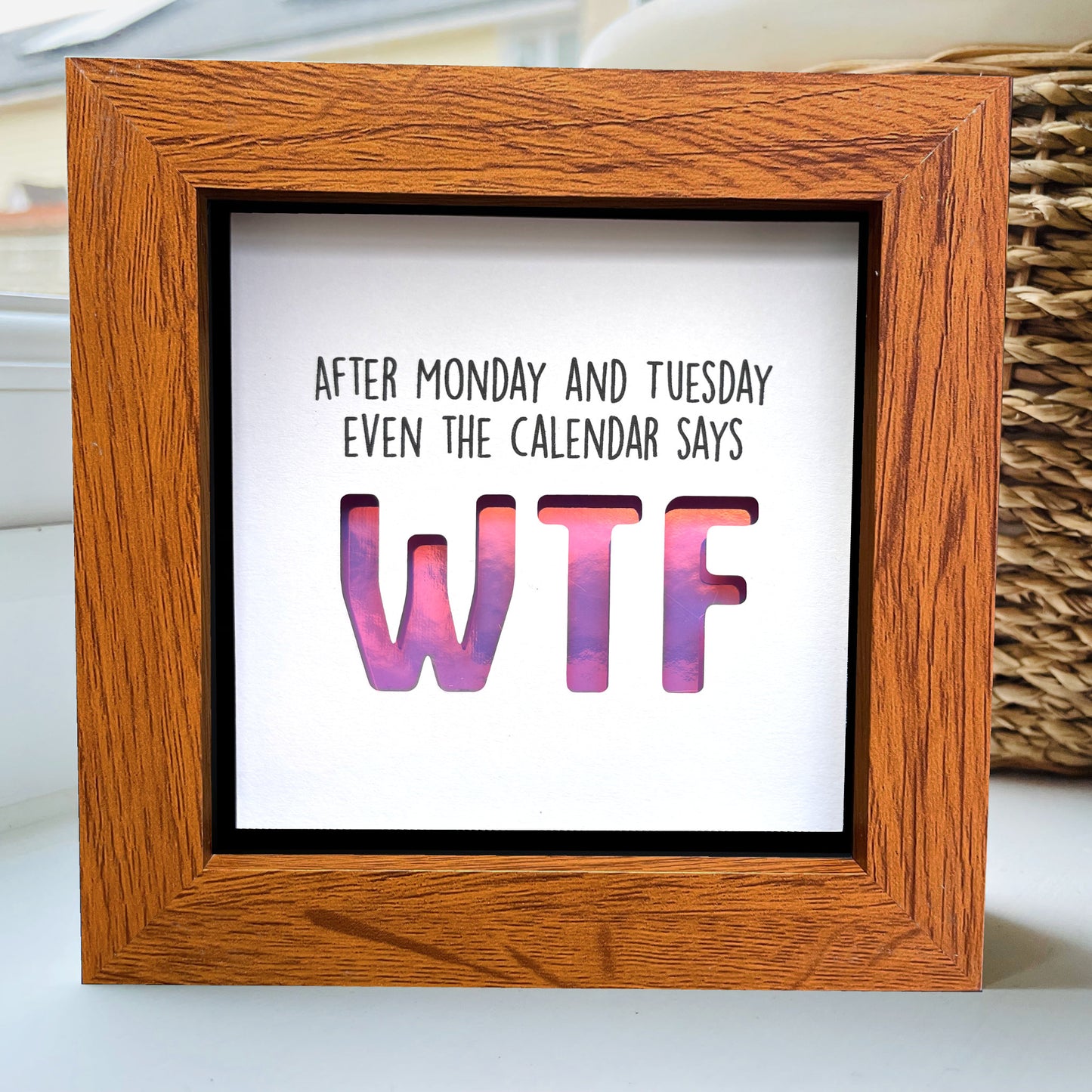 After Monday and Tuesday Even the calendar says WTF (purple holographic) quote