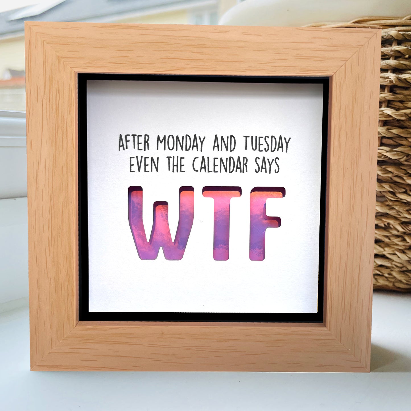 After Monday and Tuesday Even the calendar says WTF (purple holographic) quote
