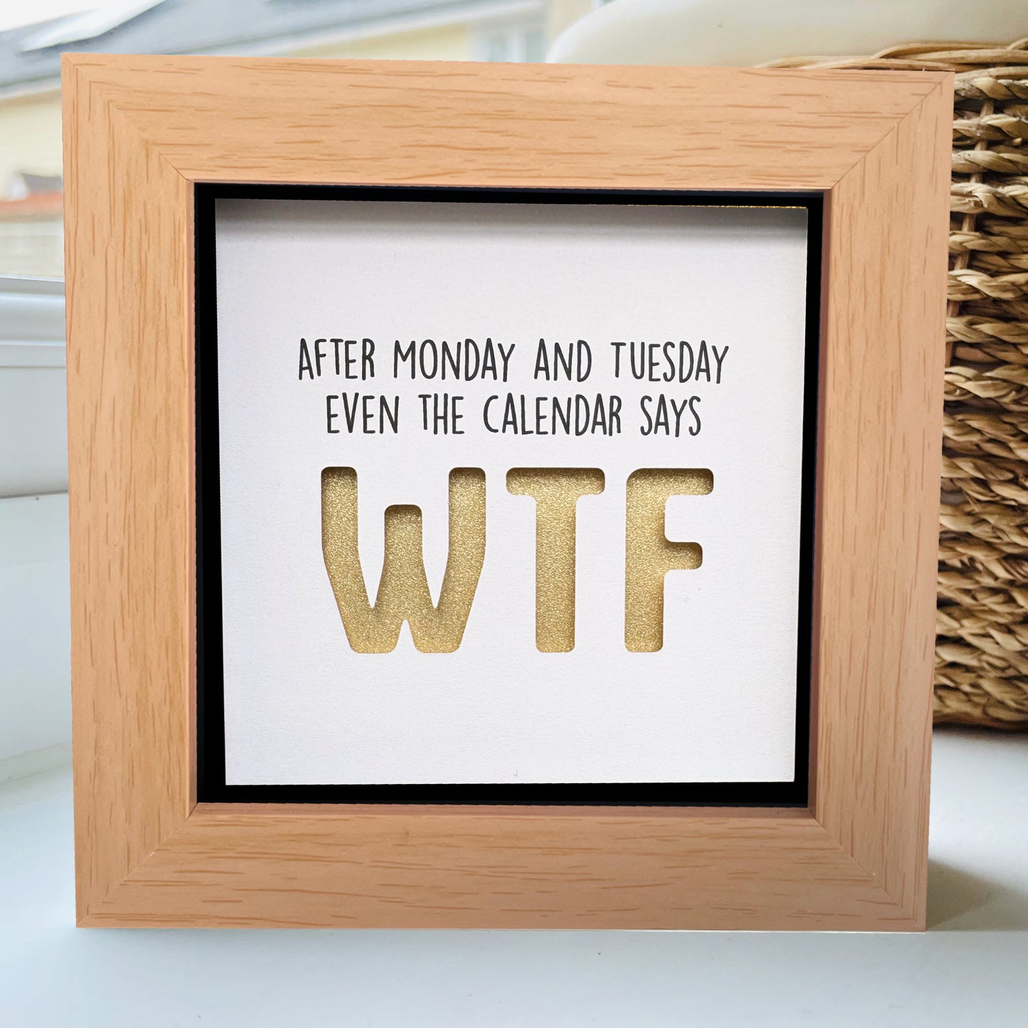 After Monday and Tuesday Even the calendar says WTF (Gold) quote