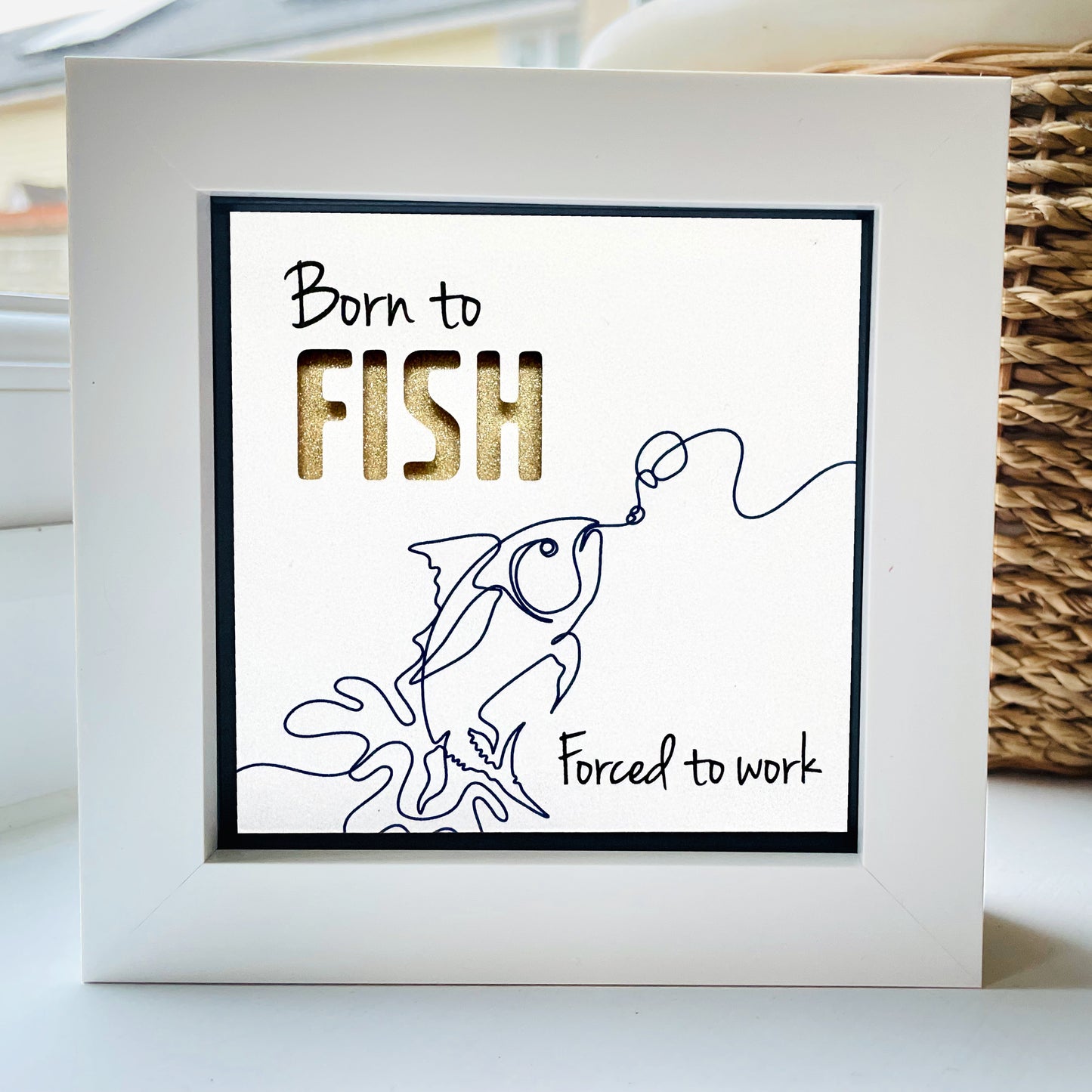Born to Fish, forced to Work Quote 2