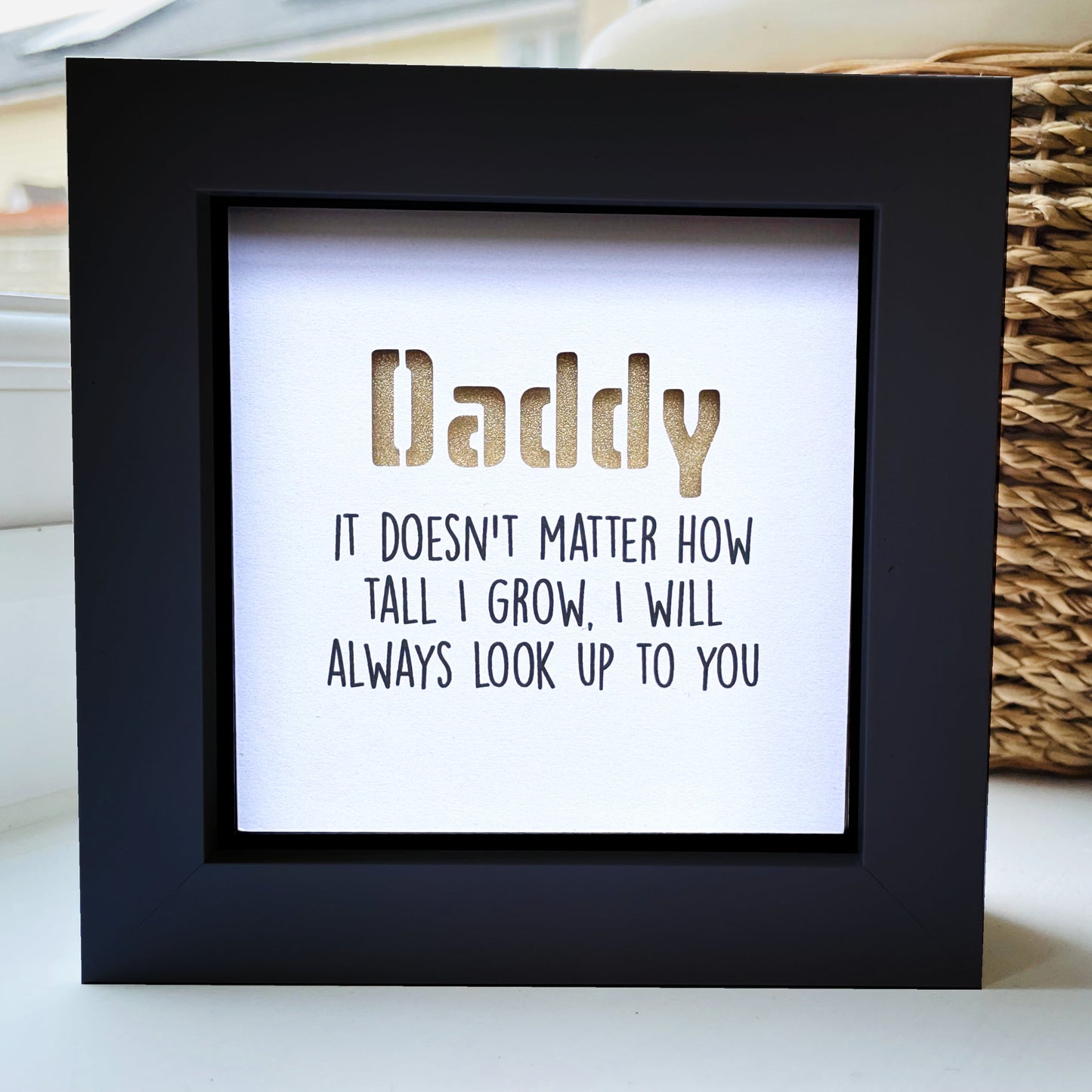 Daddy it doesnt matter now tall I grow Quote (gold)