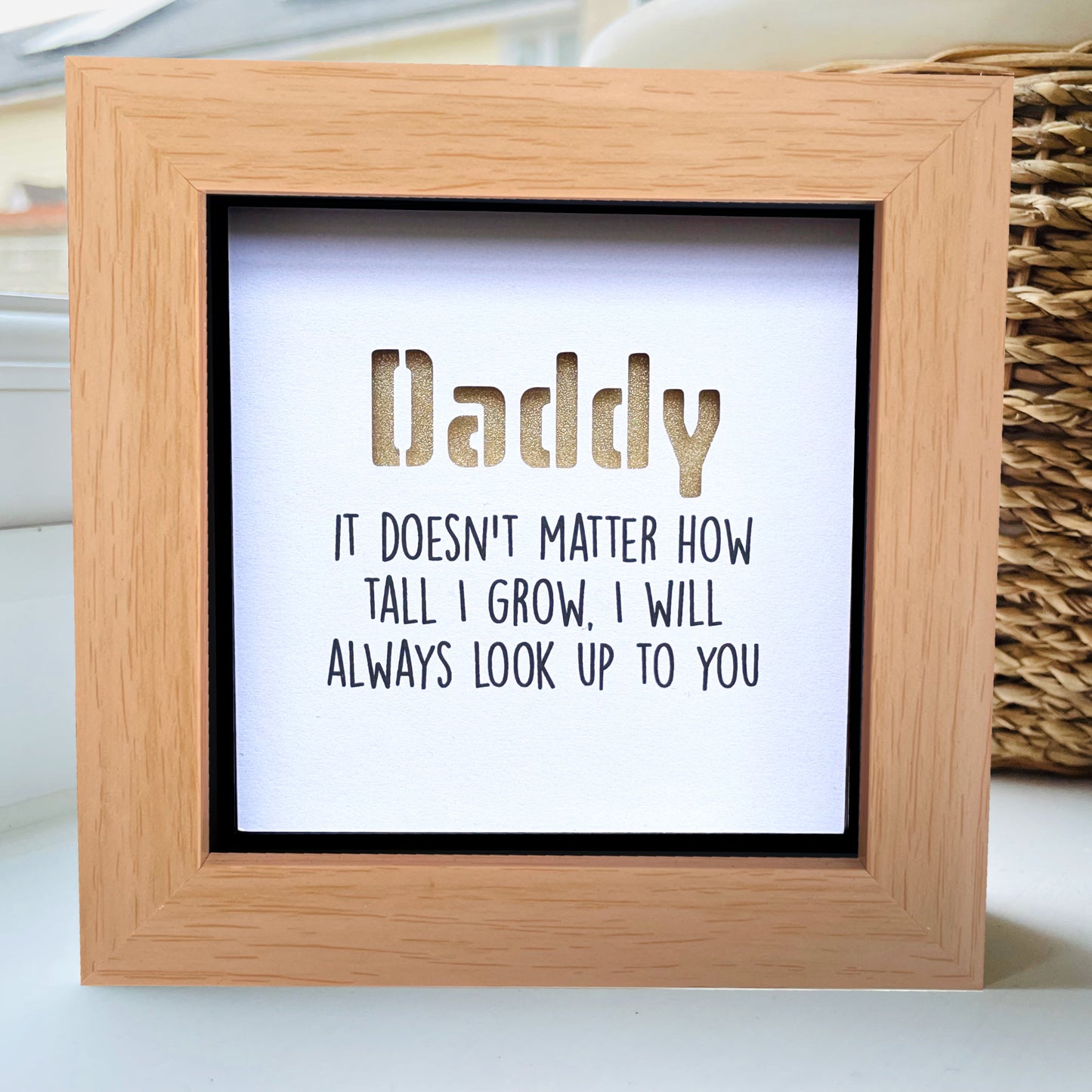 Daddy it doesnt matter now tall I grow Quote (gold)