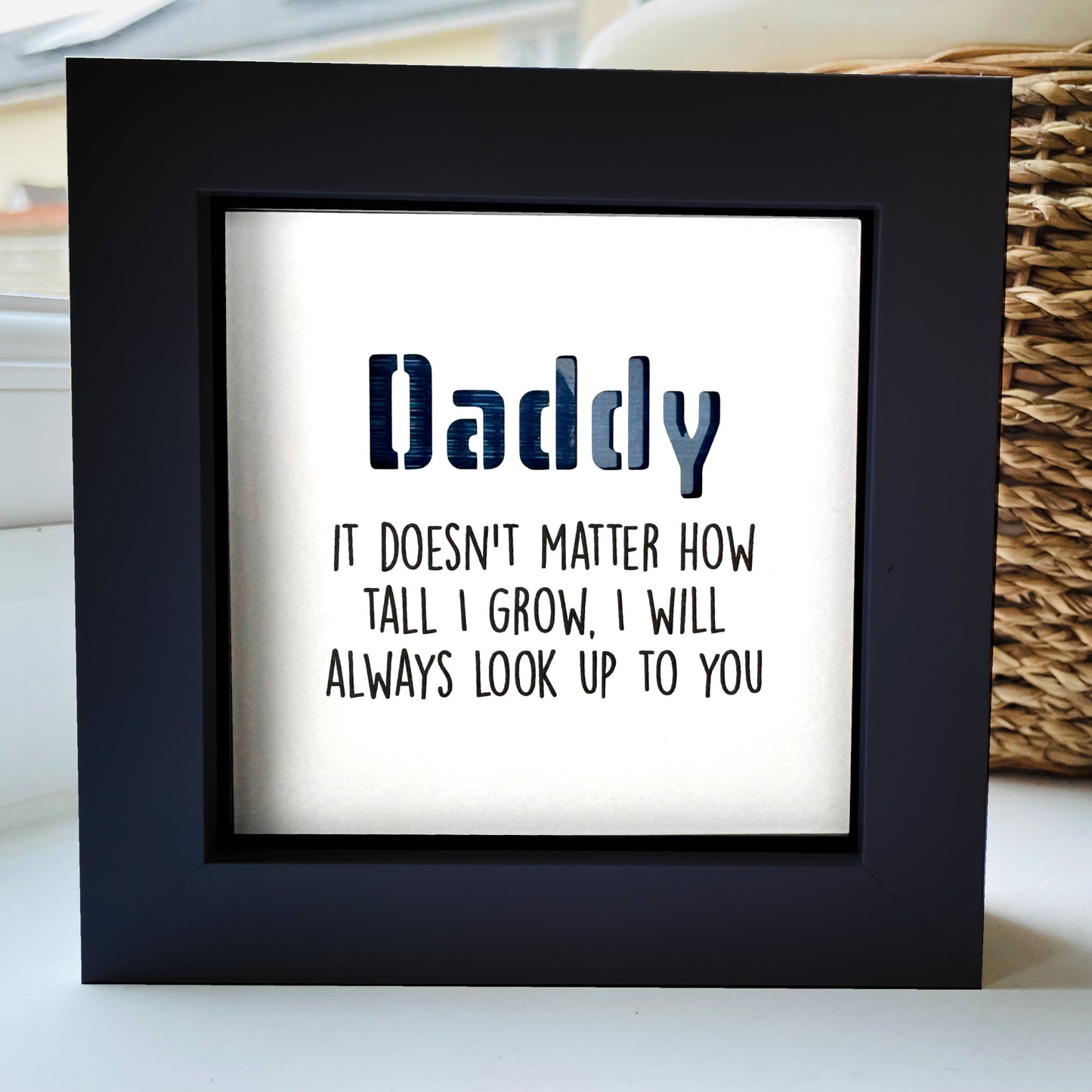 Daddy it doesnt matter now tall I grow Quote (blue)
