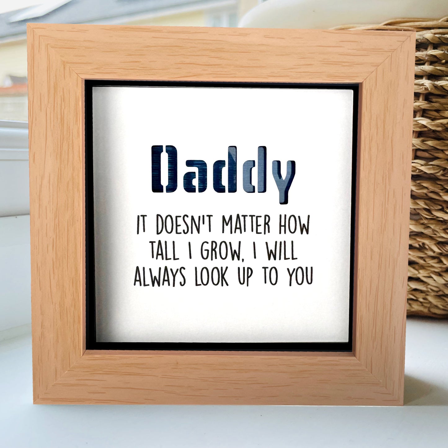 Daddy it doesnt matter now tall I grow Quote (blue)