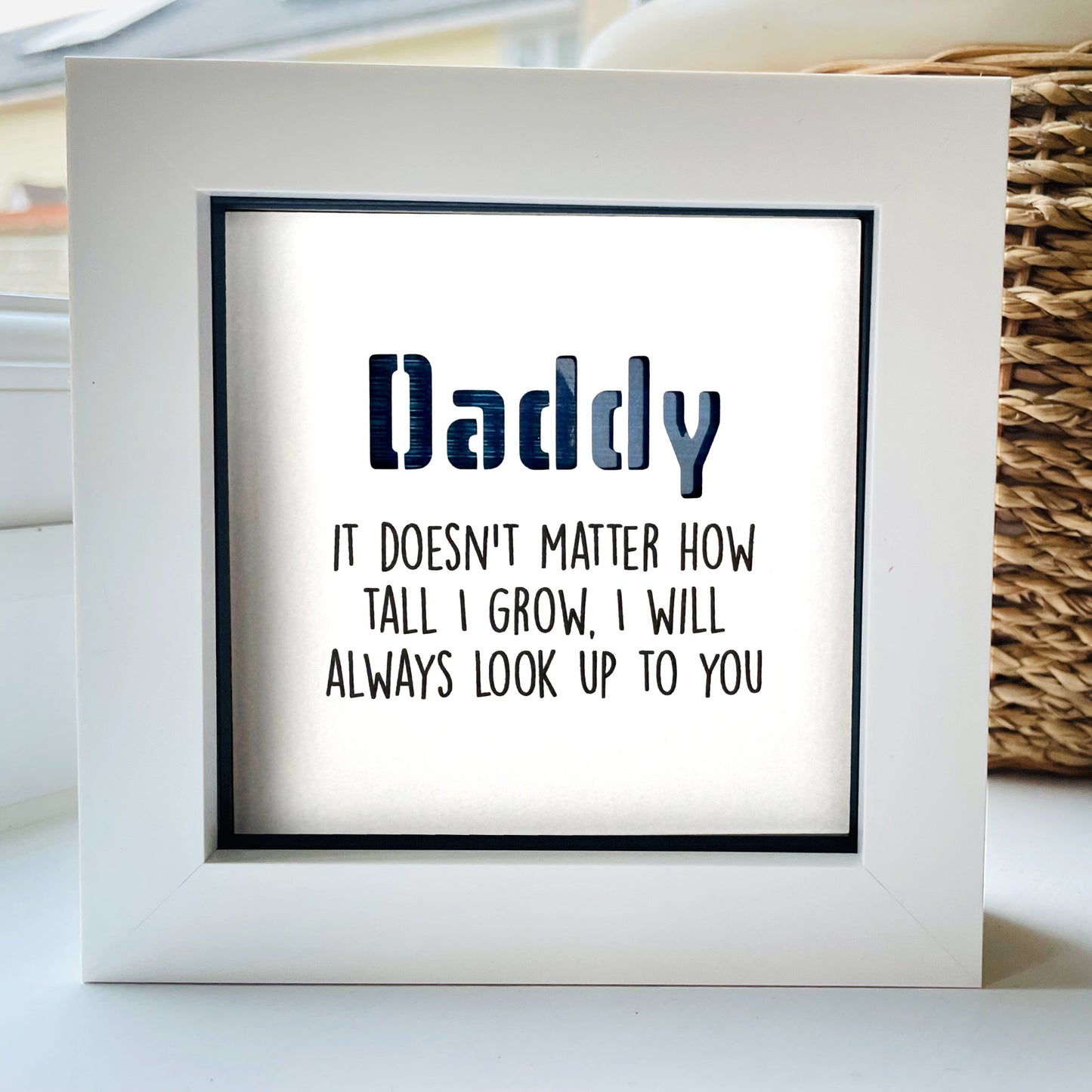 Daddy it doesnt matter now tall I grow Quote (blue)