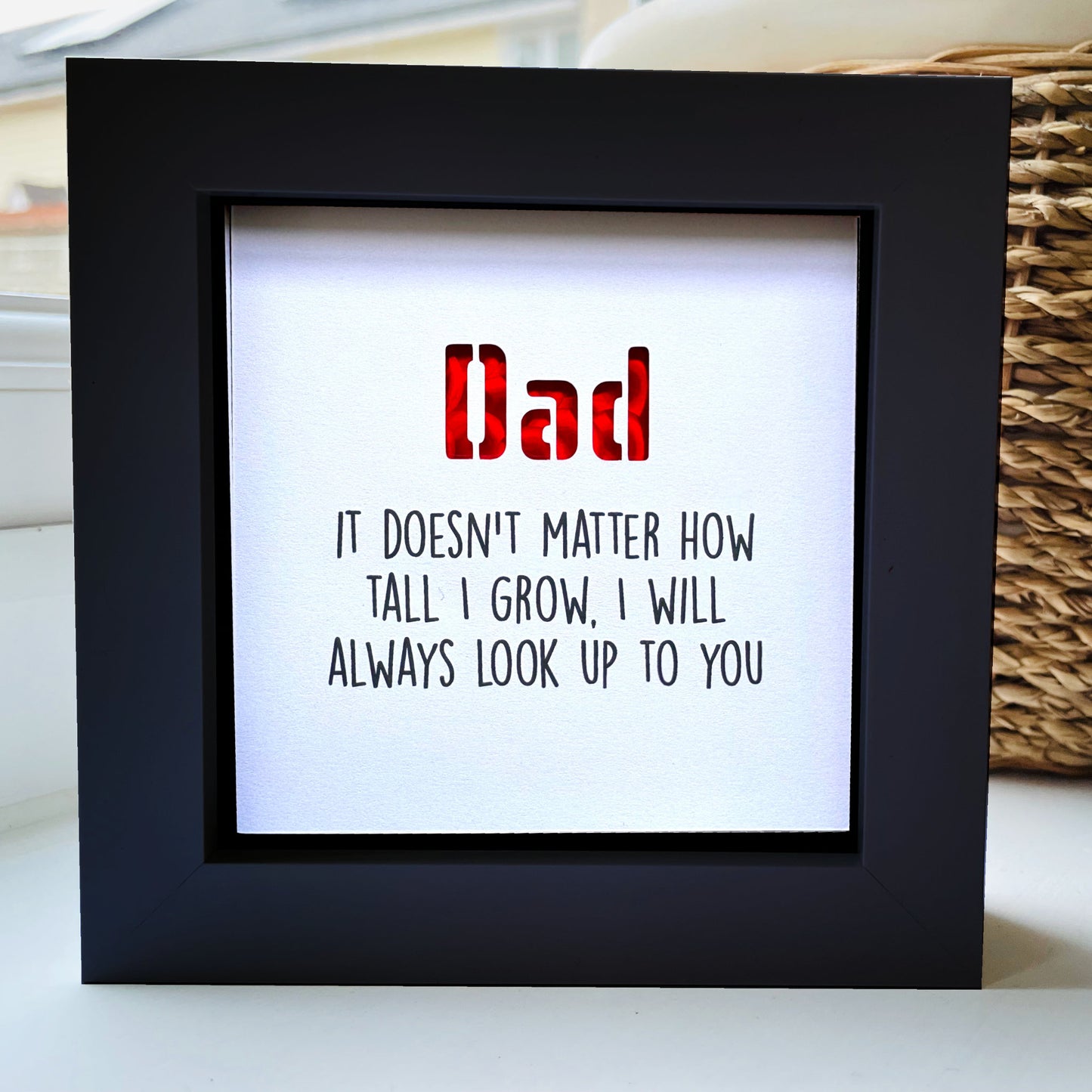 Dad it doesnt matter now tall I grow Quote (red)