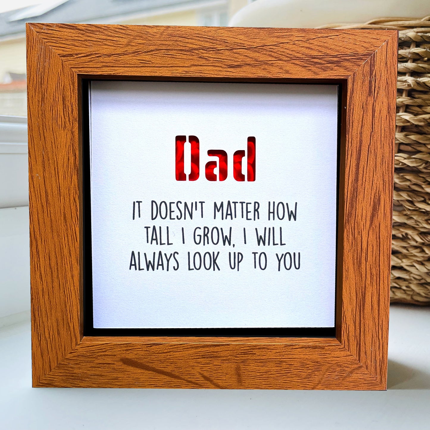 Dad it doesnt matter now tall I grow Quote (red)