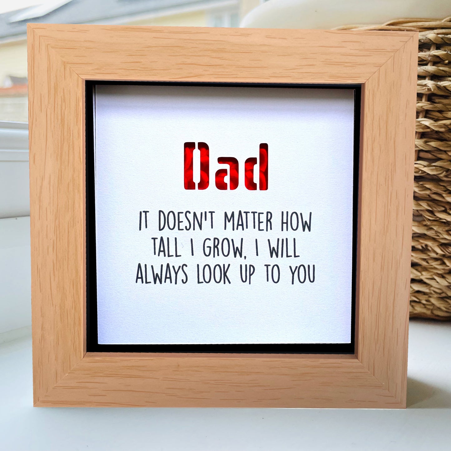 Dad it doesnt matter now tall I grow Quote (red)