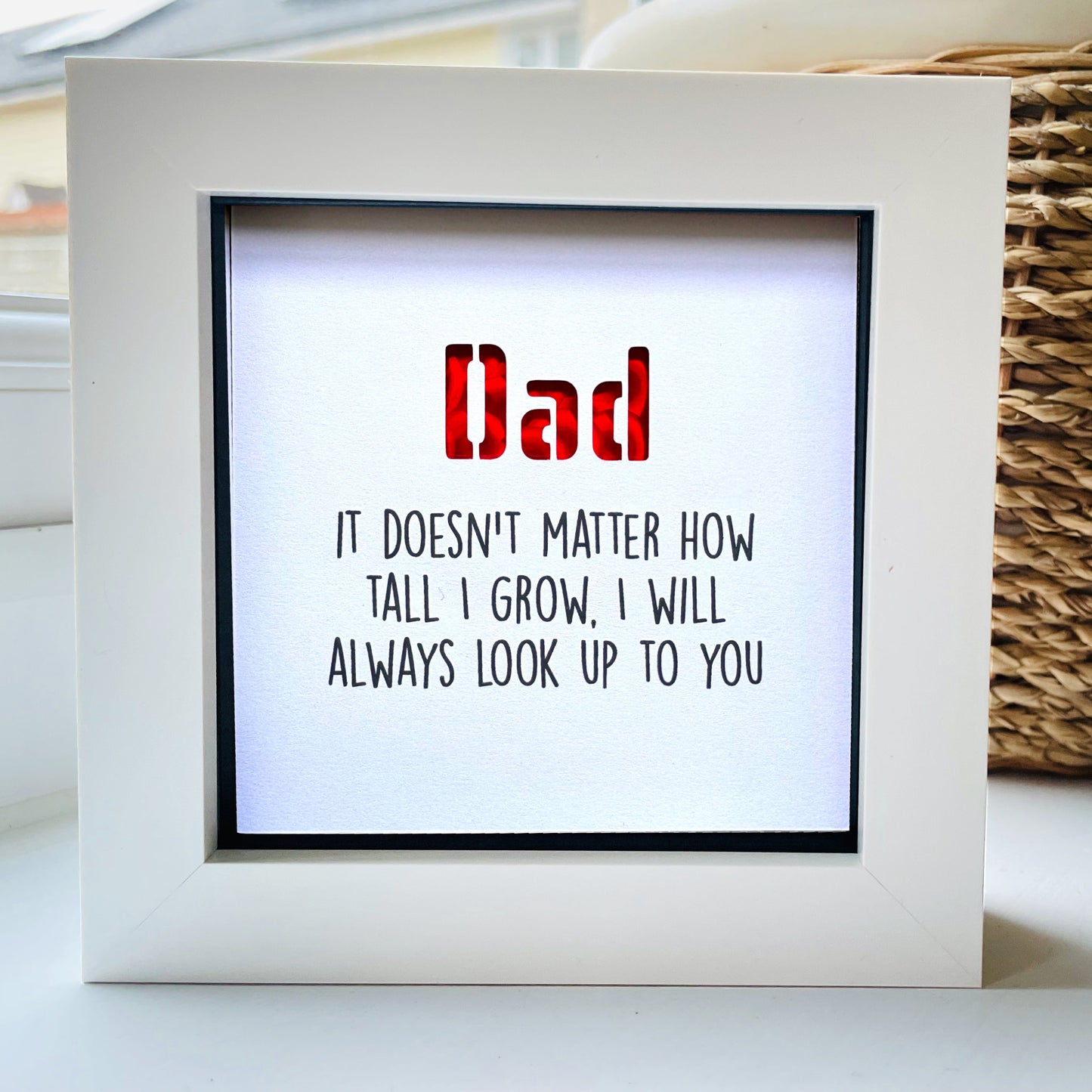 Dad it doesnt matter now tall I grow Quote (red)