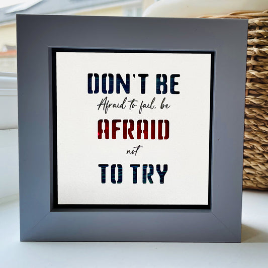 Don’t be afraid to try Quote 2