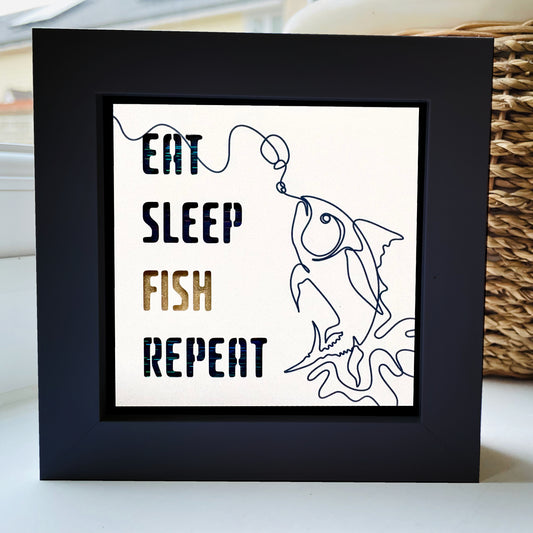 Eat Sleep Fish Repeat Fish quote 1