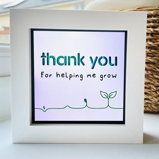Thank You For helping me Grow 1
