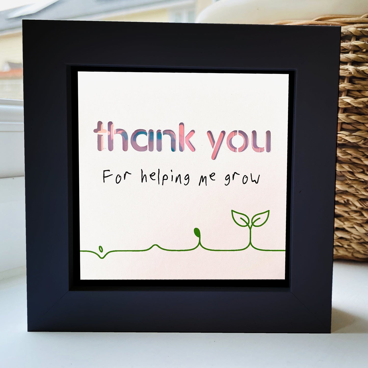 Thank You For helping me Grow 3